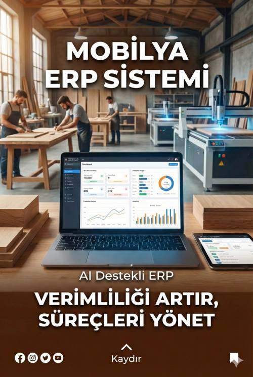 Mobilya Sektörüne Özel ERP ve MRP Programı